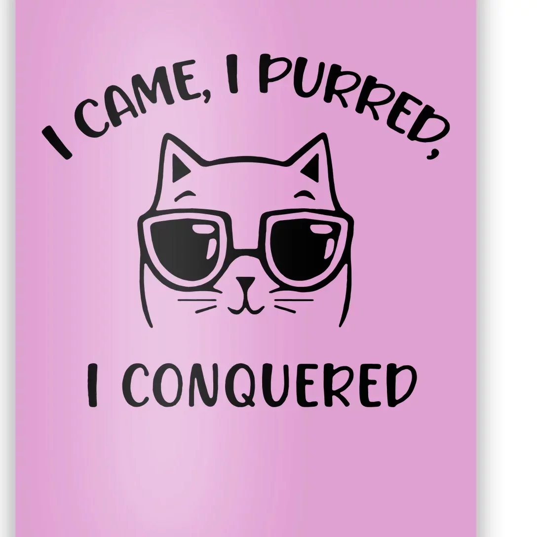 I Purred I Conquered Poster