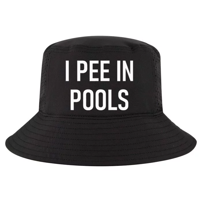 I Pee In Pools Funny Jokes Sarcastic Sayings Cool Comfort Performance Bucket Hat