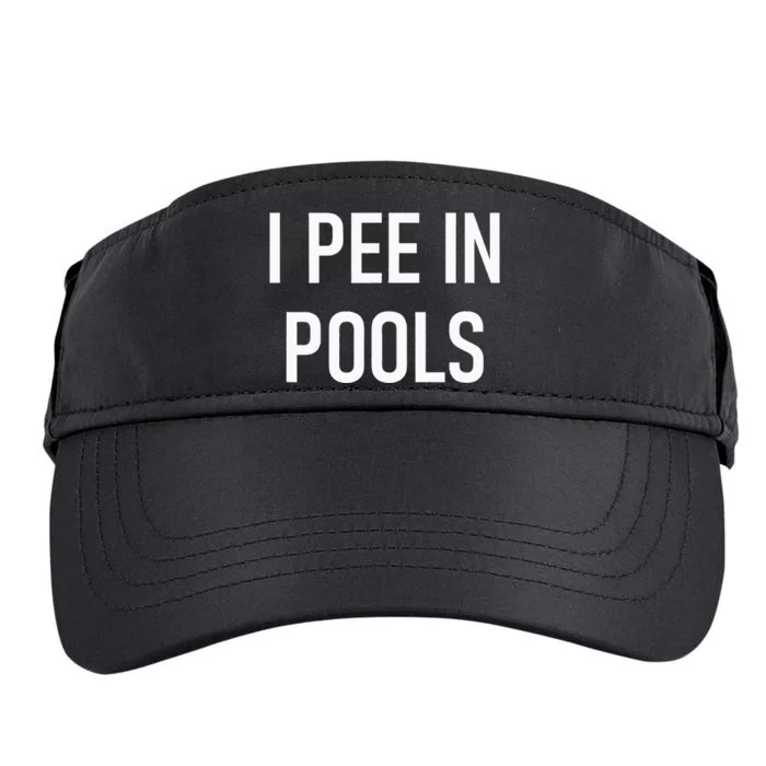 I Pee In Pools Funny Jokes Sarcastic Sayings Adult Drive Performance Visor