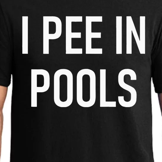 I Pee In Pools Funny Jokes Sarcastic Sayings Pajama Set