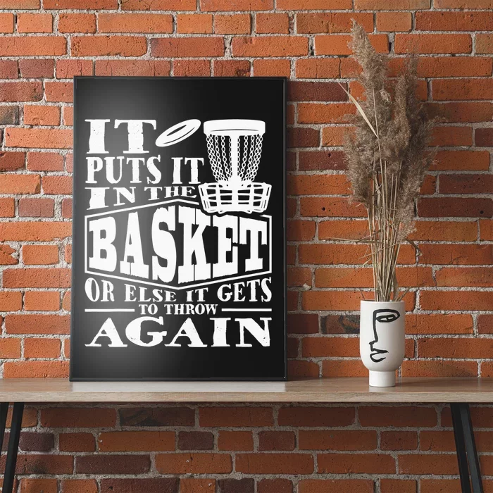 It Puts It In The Basket Disc Golf Funny Disc Golfer Poster