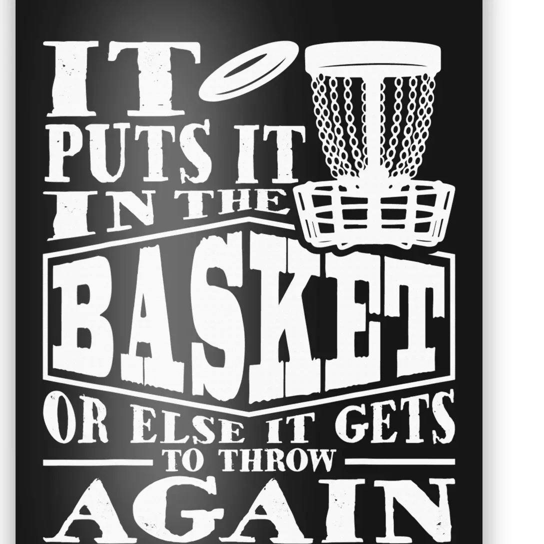 It Puts It In The Basket Disc Golf Funny Disc Golfer Poster