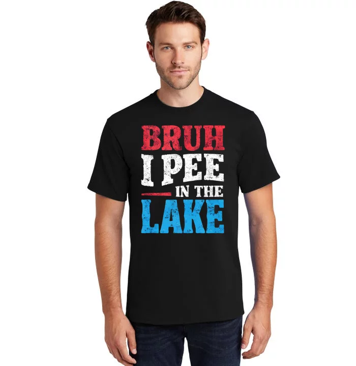 I Pee In The Lake Funny Boating Swimming Summer Vacation Tall T-Shirt