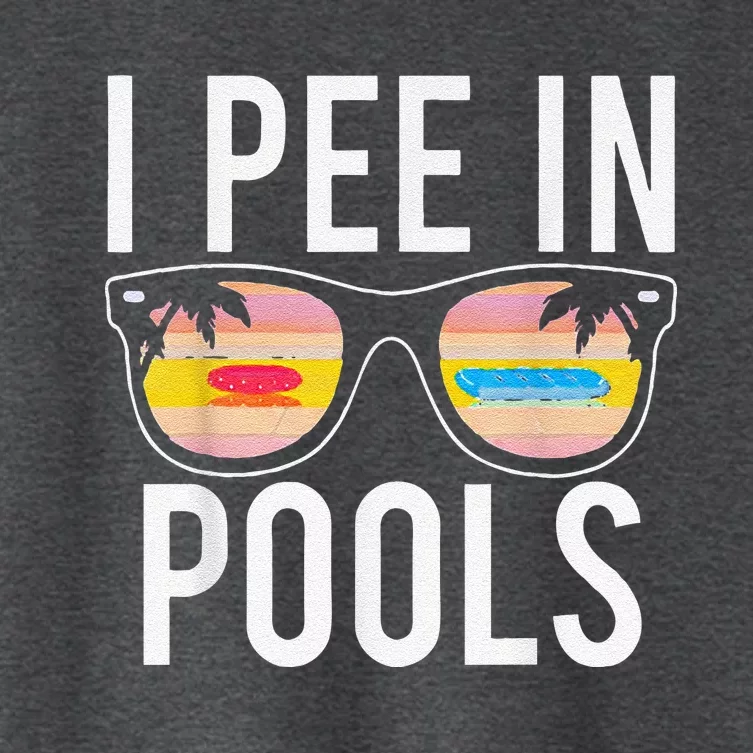 I Pee In Pools Sunglasses Funny Sarcastic Sayings Women's Crop Top Tee