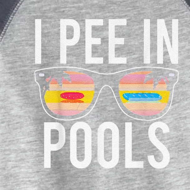 I Pee In Pools Sunglasses Funny Sarcastic Sayings Toddler Fine Jersey T-Shirt