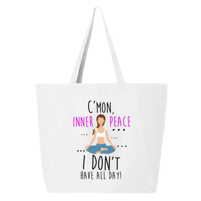 Inner Peace I Don't Have All Day Funny Yoga 25L Jumbo Tote