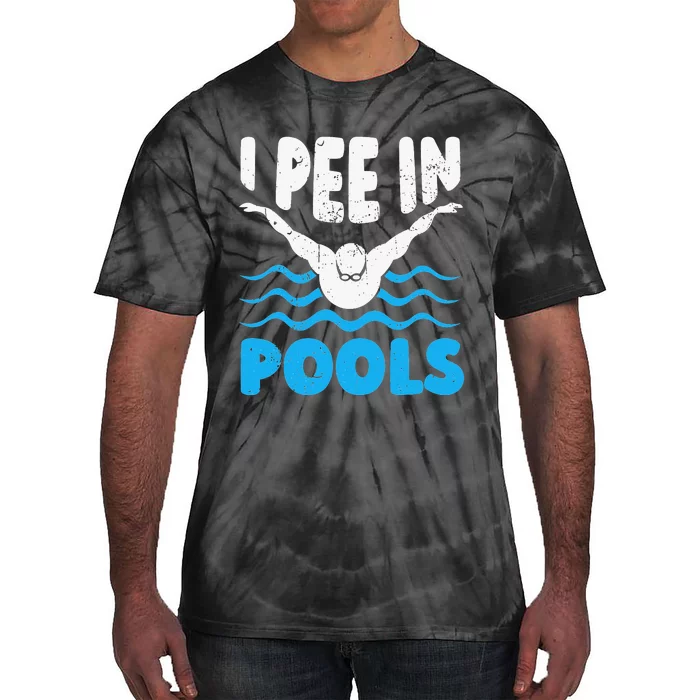 I Pee In Pools Funny Swimmer Swimming Coach Player Graphic Tie-Dye T-Shirt