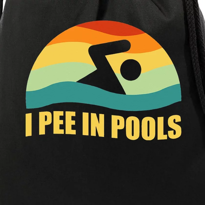 I Pee In Pools Retro Vacation Humor Swimming I Pee In Pools Drawstring Bag