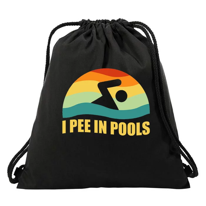 I Pee In Pools Retro Vacation Humor Swimming I Pee In Pools Drawstring Bag