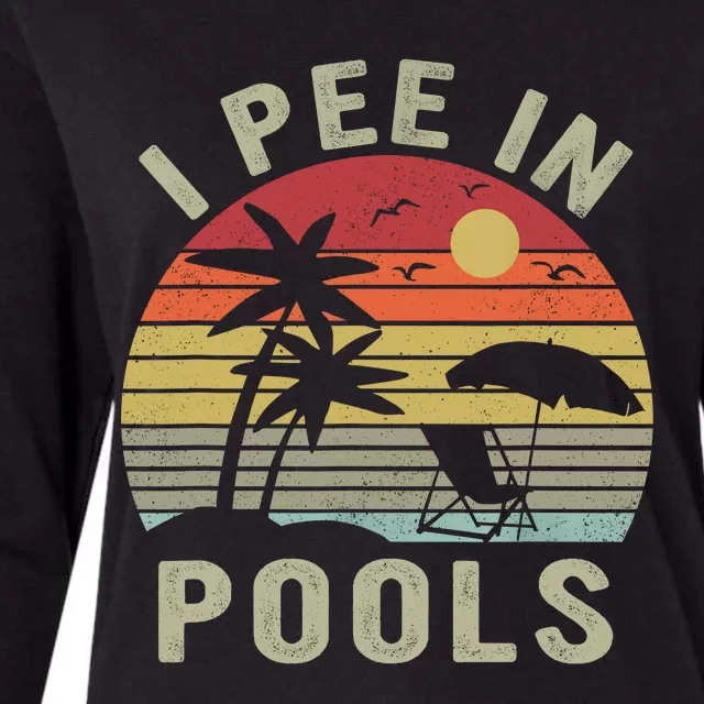 I Pee In Pools Sarcastic Sayings For Pools Lovers Retro Womens Cotton Relaxed Long Sleeve T-Shirt