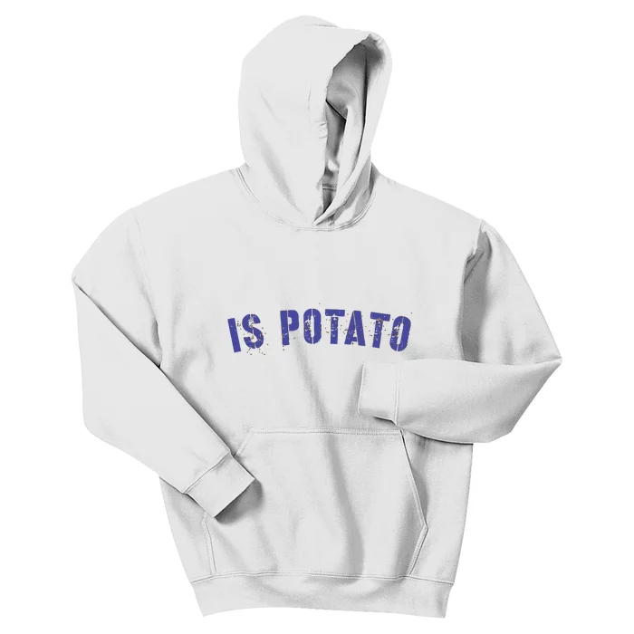 Is Potato Kids Hoodie