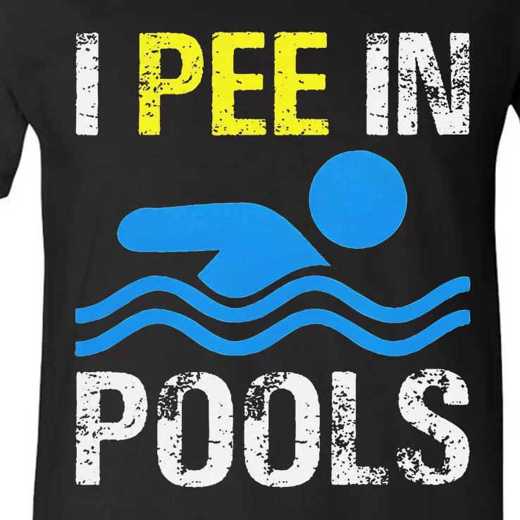 I Pee In Pools Funny Summer Swimming V-Neck T-Shirt