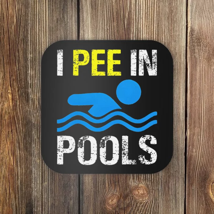 I Pee In Pools Funny Summer Swimming Coaster