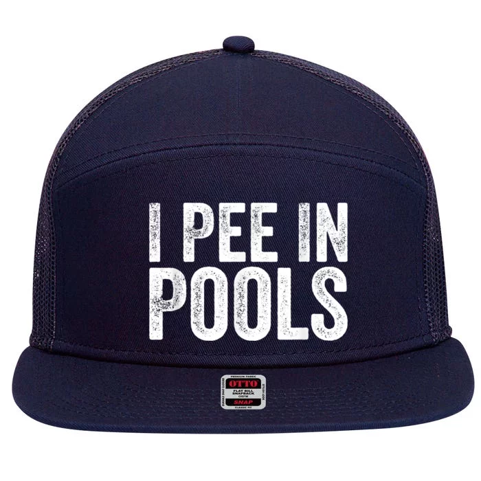 I Pee In Pools Funny 7 Panel Mesh Trucker Snapback Hat