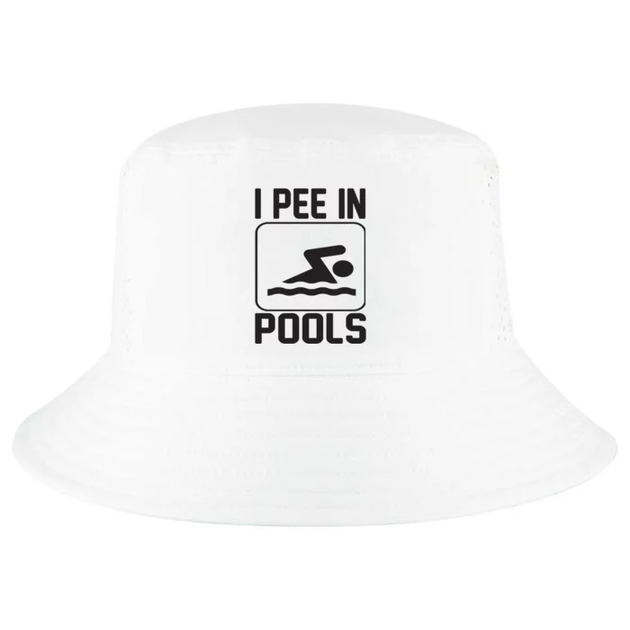 I Pee In Pools Funny I Pee In Pools Cool Comfort Performance Bucket Hat