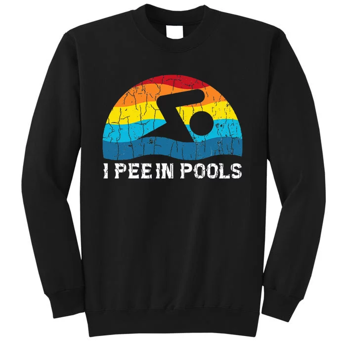 I Pee In Pools Funny Swimmer Swimming Coach Player Graphic Sweatshirt