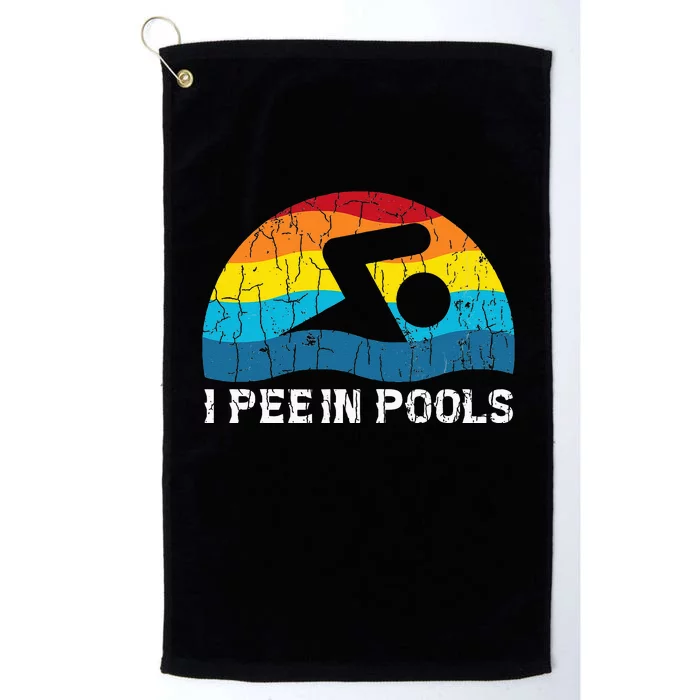 I Pee In Pools Funny Swimmer Swimming Coach Player Graphic Platinum Collection Golf Towel