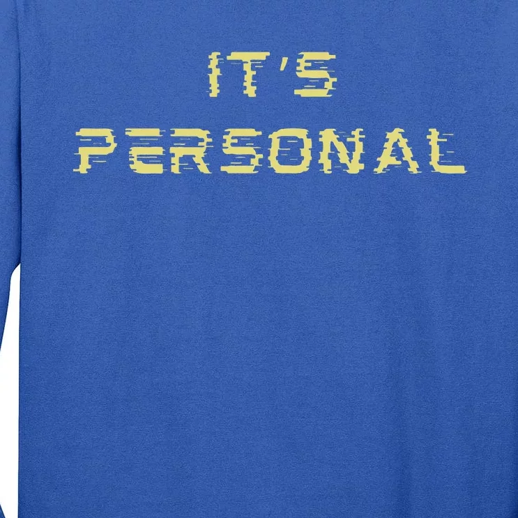 Its Personal Tall Long Sleeve T-Shirt