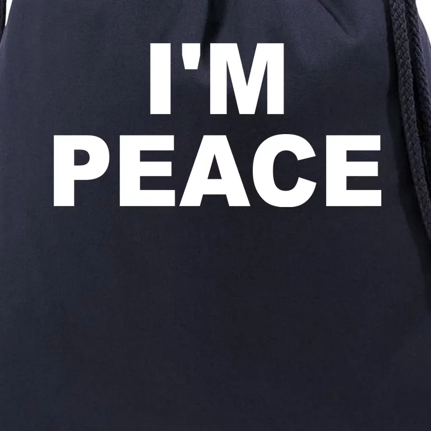 I'm Peace Drawstring Bag