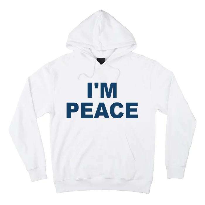 I'm Peace Hoodie