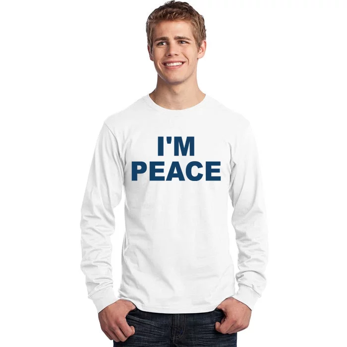 I'm Peace Tall Long Sleeve T-Shirt