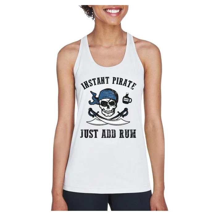 Instant Pirate Just Add Rum Funny Pirate Joke Skull Graphic Women's Racerback Tank