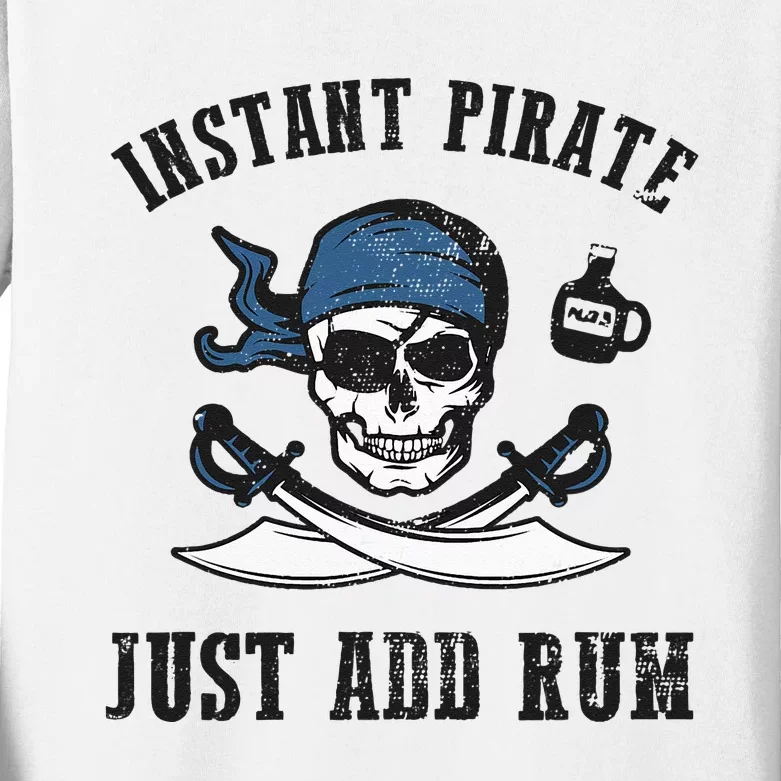 Instant Pirate Just Add Rum Funny Pirate Joke Skull Graphic Kids Long Sleeve Shirt