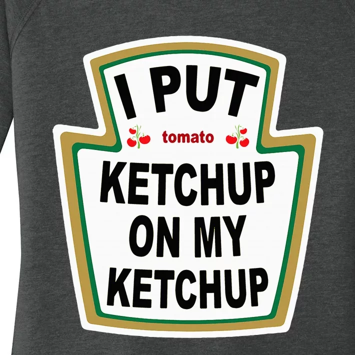 I Put K.E.T.Ch.U.P On Funny Tomato Women's Perfect Tri Tunic Long Sleeve Shirt