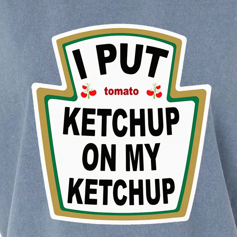 I Put K.E.T.Ch.U.P On Funny Tomato Garment-Dyed Women's Muscle Tee