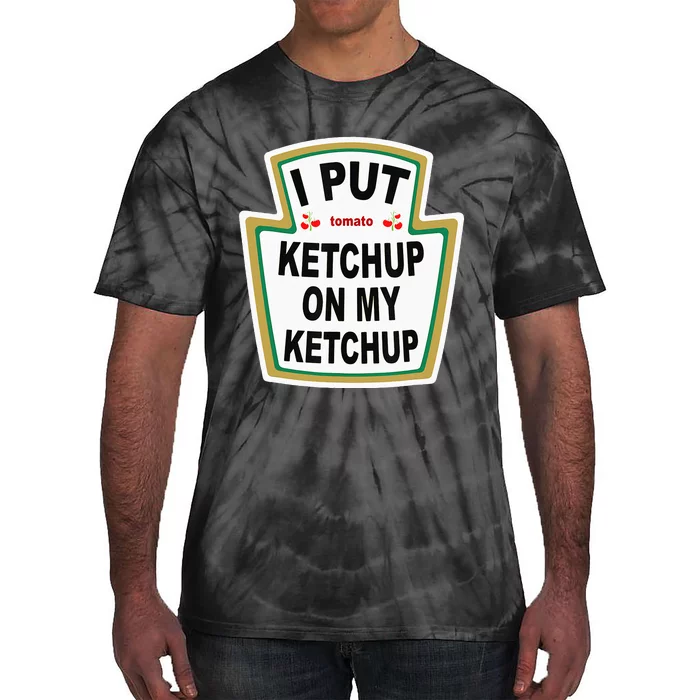 I Put Ketchup On My Ketchup Vintage Halloween Costume Tie-Dye T-Shirt