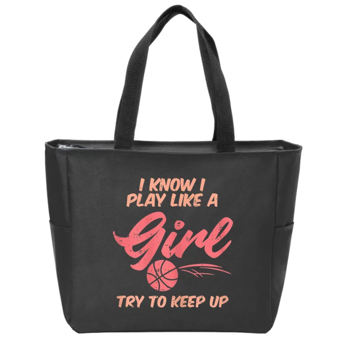 I PLay Like Basketball Cute Player Baller Zip Tote Bag