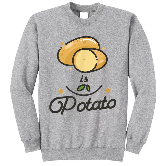 Is Potato Late Night Show Funny Tall Sweatshirt