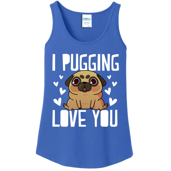 I Pugging Love You Cute Valentines Day Pug Dog Mom Dad Gift Ladies Essential Tank