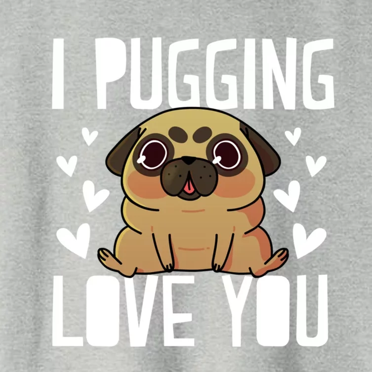 I Pugging Love You Cute Valentines Day Pug Dog Mom Dad Gift Women's Crop Top Tee