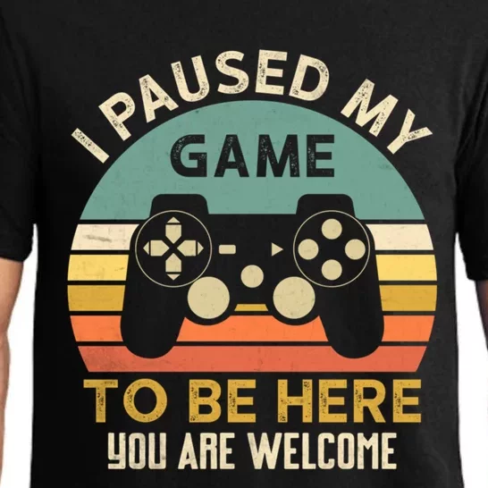 I Paused My Game To Be Here YouRe Welcome Retro Gamer Gift Pajama Set