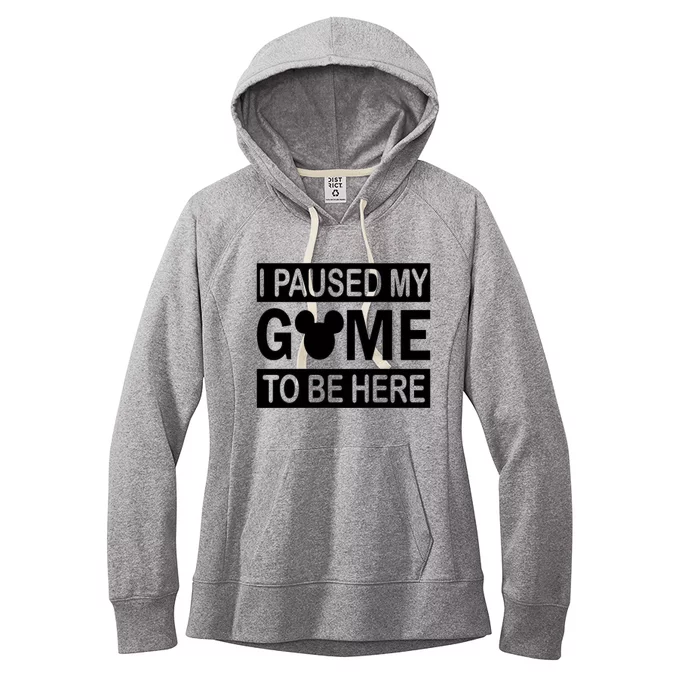 I Paused My Game To Be Here Women's Fleece Hoodie