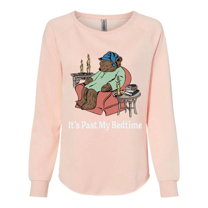 ItS Past My Bedtime Sleepy Bear Time Reading Womens California Wash Sweatshirt