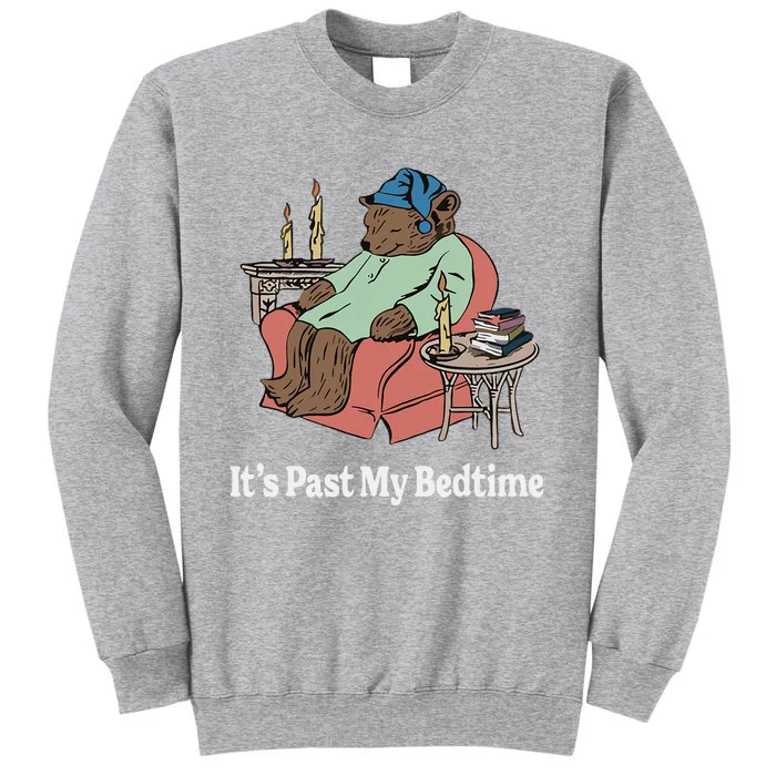 ItS Past My Bedtime Sleepy Bear Time Reading Sweatshirt