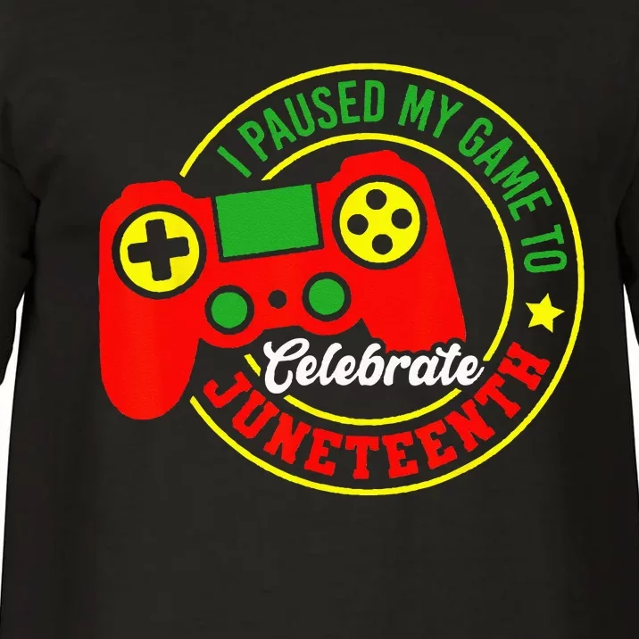 I Paused My Game To Celebrate Juneteenth Gamer Comfort Colors T-Shirt