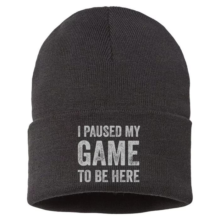 I Paused My Game To Be Here Vintage Pullover Hoodie Sustainable Knit Beanie