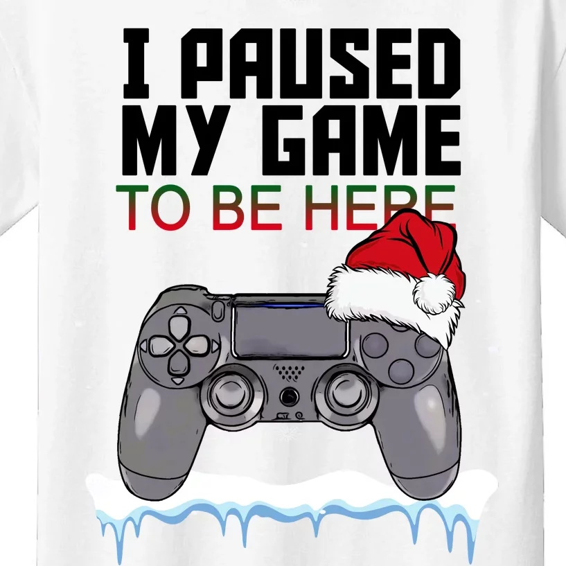 I Paused My Game To Be Here Christmas Gamer Kids T-Shirt