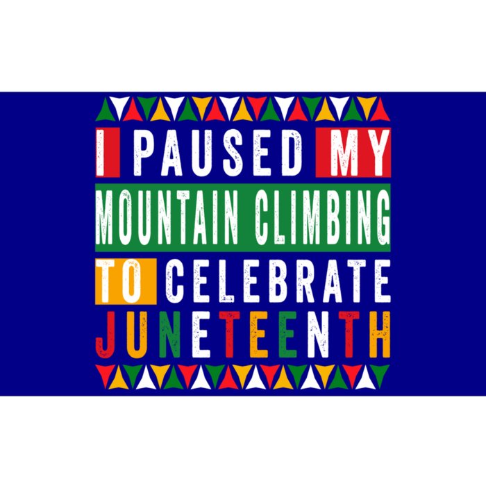 I Paused My Mountain Climbing To Celebrate Junenth 1865 Gift Bumper Sticker