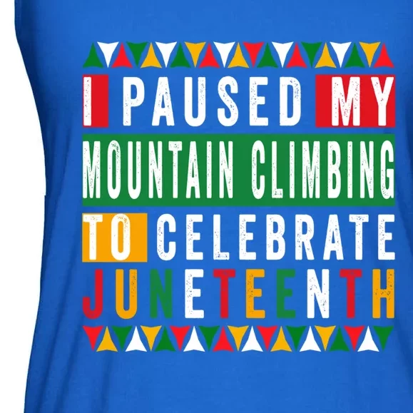 I Paused My Mountain Climbing To Celebrate Junenth 1865 Gift Ladies Essential Flowy Tank