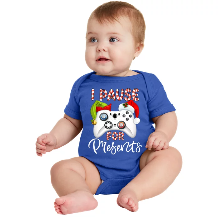 I Pause My Game To Open Presents Funny Video Gamer Christmas Great Gift Baby Bodysuit