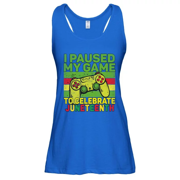 I Paused My Game To Celebrate Juneteenth Gift Ladies Essential Flowy Tank