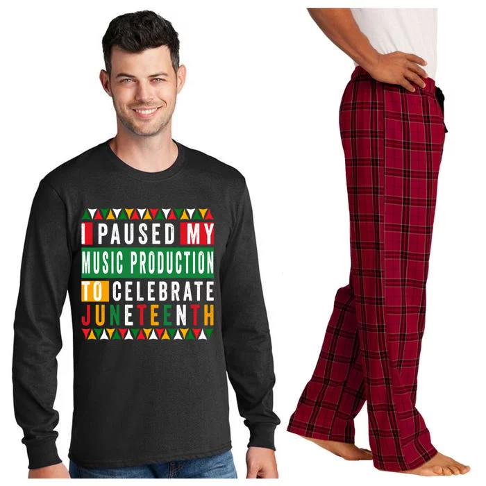 I Paused My Music Production To Celebrate Junenth 1865 Cute Gift Long Sleeve Pajama Set