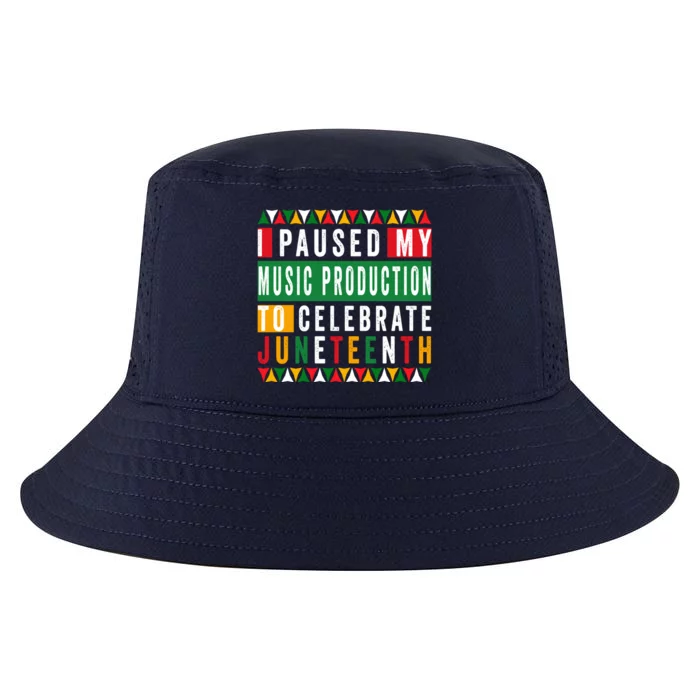 I Paused My Music Production To Celebrate Junenth 1865 Cute Gift Cool Comfort Performance Bucket Hat