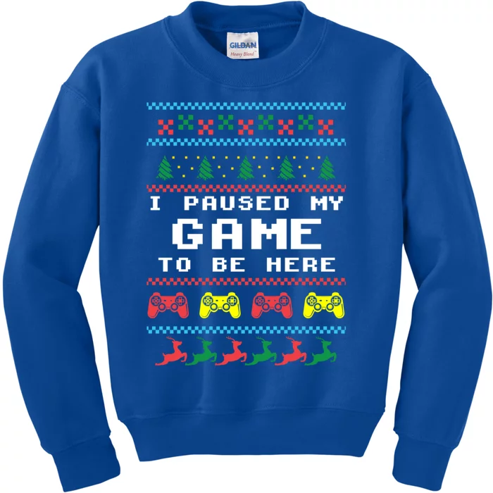 I Paused My Game To Be Here Ugly Christmas Gamer Xmas Gift Cool Gift Kids Sweatshirt