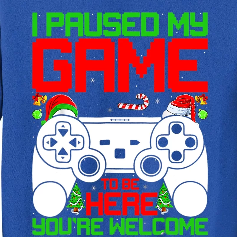 I Paused My Game To Be Here Video Gamer Gaming Christmas Funny Gift Sweatshirt