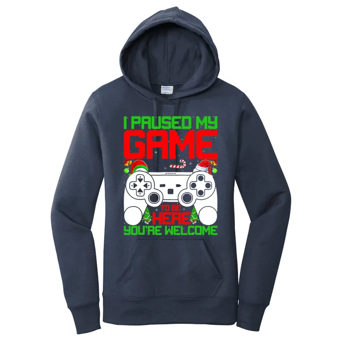 I Paused My Game To Be Here Video Gamer Gaming Christmas Funny Gift Women's Pullover Hoodie